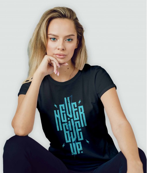 Дамска тениска с щампа Текст и надписи NEVER GIVE UP